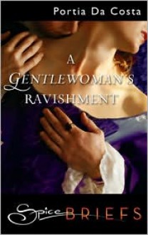 A Gentlewoman's Ravishment - Portia Da Costa