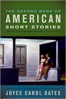 The Oxford Book of American Short Stories - Joyce Carol Oates, Washington Irving, Jack London, Stephen Crane