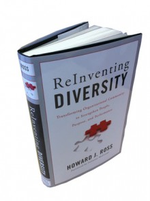 Reinventing Diversity: Transforming Organizational Community to Strengthen People, Purpose, and Performance - Howard J. Ross, Julianne Malveaux