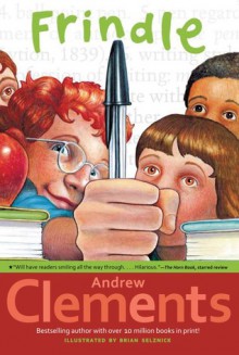 Frindle - Andrew Clements,Brian Selznick