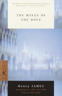 The Wings of the Dove - Henry James, Amy Bloom, Pierre A. Walker