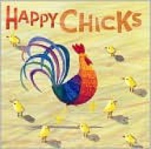 Happy Chicks (Board Book) - Russell Julian