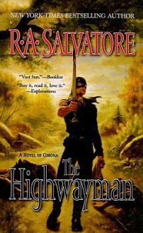 The Highwayman (Corona: Saga of the First King, #1) - R.A. Salvatore