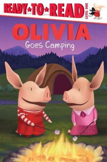 OLIVIA Goes Camping - Alex Harvey, Jared Osterhold