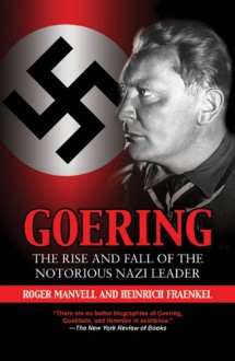 Goering - Heinrich Fraenkel, Roger Manvell