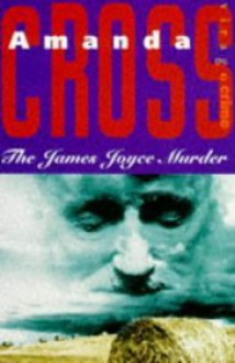 The James Joyce Murder (A Kate Fansler Mystery #2) - Amanda Cross