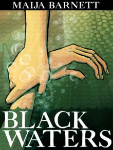 Black Waters - Maija Barnett