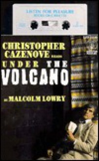 Under the Volcano - Malcolm Lowry