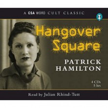 Hangover Square - Patrick Hamilton
