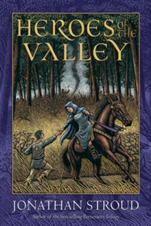 Heroes of the Valley - Jonathan Stroud