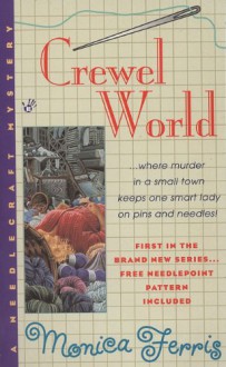 Crewel World - Monica Ferris