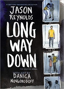 Long Way Down: The Graphic Novel - Jason Reynolds