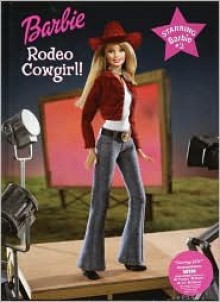 Rodeo Cowgirl! (Starring Barbie) - Alison Inches