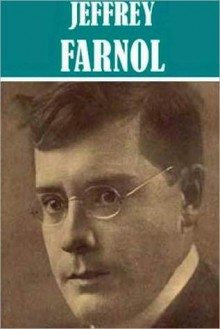 The Essential Jeffrey Farnol Collection (12 books) - Jeffery Farnol