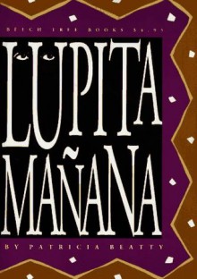 Lupita Manana - Patricia Beatty