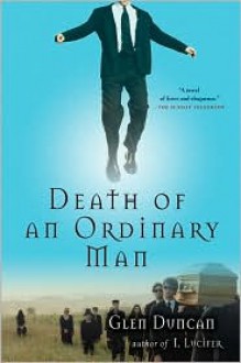 Death of an Ordinary Man - Glen Duncan