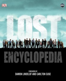 Lost Encyclopedia - Tara Bennett, Paul Terry, Damon Lindelof, Carlton Cuse