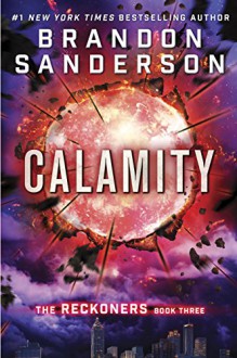 Calamity (The Reckoners) - Brandon Sanderson