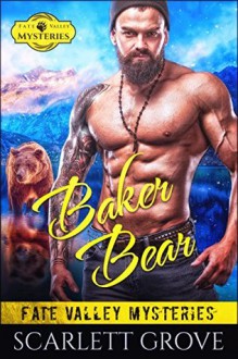 Baker Bear - Scarlett Grove