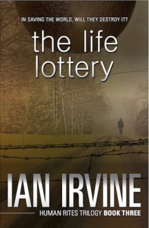 The Life Lottery - Ian Irvine