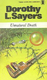 Unnatural Death (Lord Peter Wimsey Mysteries, #3) - Dorothy L. Sayers