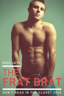 The Frat Brat - Nico Jaye