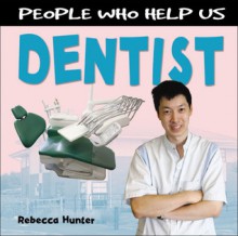 Dentist - Rebecca Hunter.