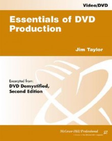 Essentials Of Dvd Production - Jim Taylor
