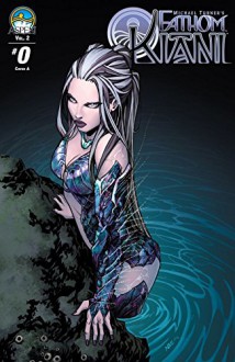 Fathom: Kiani Vol. 2 #0 - Vince Hernandez, Oliver Nome