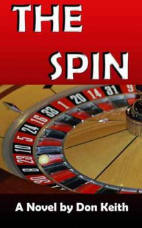 The Spin - Don Keith