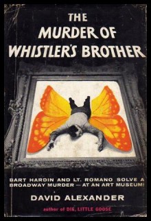 THE MURDER OF WHISTLER'S BROTHER - David Alexander