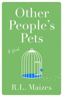 Other People's Pets - R.L. Maizes 