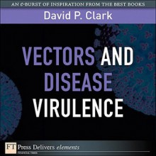 Vectors and Disease Virulence - David P. Clark