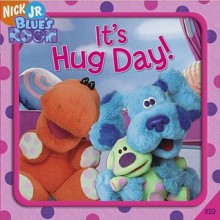 It's Hug Day! (Blue's Clues) - Sarah Willson