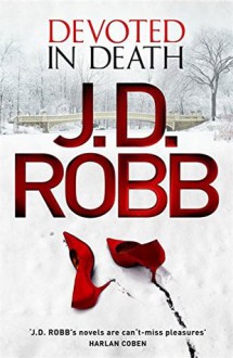 Devoted in Death - J.D. Robb