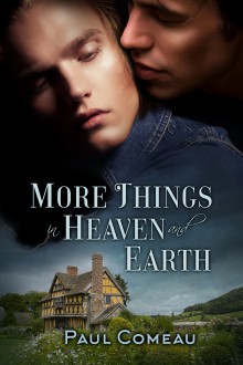 More Things in Heaven and Earth - Paul Comeau