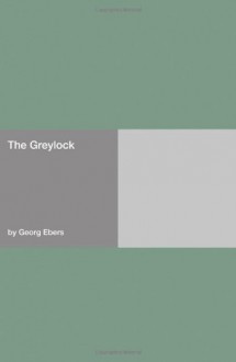 The Greylock - Georg Ebers