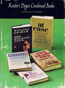 The Princess/At Ease: Stories I Tell to Friends/The Least One/Currahee!/The Walking Stick (Reader's Digest Condensed Books - Volume III, 1967) - Gunnar Mattsson, Dwight D. Eisenhower, Borden Deal, Donald R. Burgett, Winston Graham