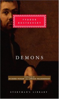 Demons (Everyman's Library, #182) - Fyodor Dostoyevsky, Richard Pevear, Larissa Volokhonsky, Joseph Frank