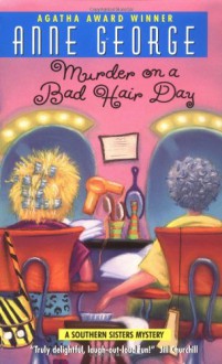 Murder on a Bad Hair Day - Anne George