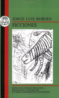 Ficciones - Jorge Luis Borges