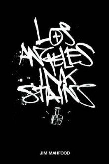 Los Angeles Ink Stains, Vol. 1 - Jim Mahfood