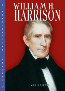 William H. Harrison - Meg Greene