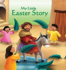 My Little Easter Story - Christina Goodings
