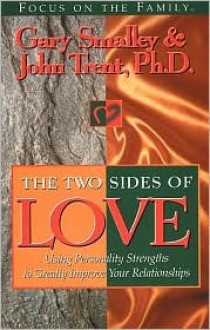 The Two Sides of Love: With Study Guide - Gary Smalley, John T. Trent