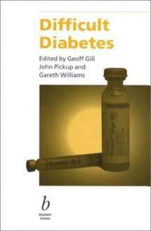 Difficult Diabetes - Geoff Gill, Gareth Williams