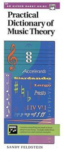 Practical Dictionary of Music Theory - Sandy Feldstein