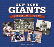 Yesterday & Today New York Giants - Marty Strasen, Publications International Ltd.