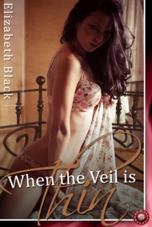 When The Veil Is Thin - Elizabeth Black