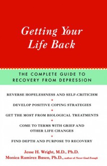 Getting Your Life Back - Jesse Wright, Monica Ramirez Basco